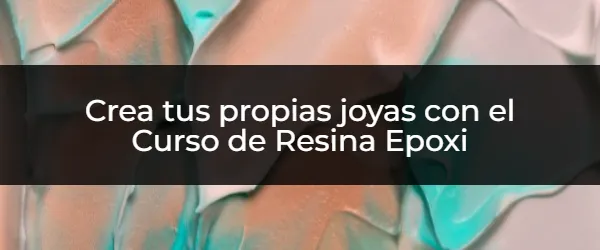 Domina el arte de la resina epoxi: Curso completo para principiantes