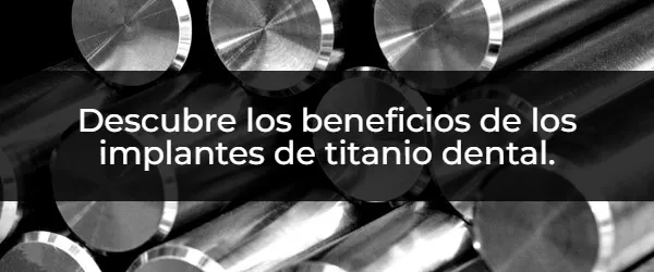 Implantes de titanio: Sonrisa perfecta